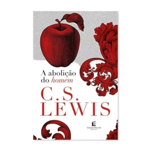 Livro A Abolição Do Homem - C. S. Lewis - Brochura